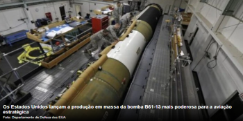 Mais Bombas Nucleares B61-13 dos EUA Pode Redesenhar o Xadrez Geopolítico Global